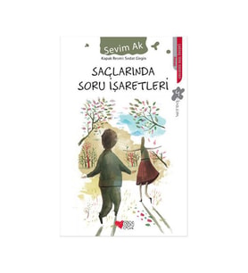 Saçlarında Soru İşaretleri Sevim Ak Can Yay