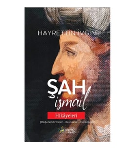 Şah İsmail Hikayeleri
