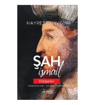 Şah İsmail Hikayeleri
