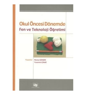 Okul Öncesi Dönemde Fen ve Teknoloji Öğretimi