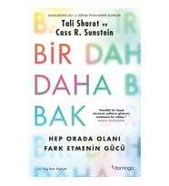 Bir Daha Bak: Hep Orada Olanı Fark Etmenin Gücü
