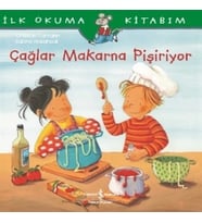 Çağlar Makarna Pişiriyor - İlk Okuma Kitabım