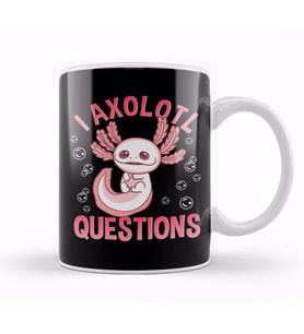 Cute & Funny I Axolotl Questions Walking Fish Kupa Bardak Porselen