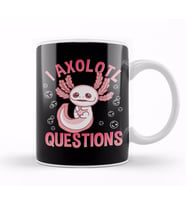 Cute & Funny I Axolotl Questions Walking Fish Kupa Bardak Porselen