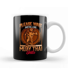 Please Wait Installing Muay Thai Skills MMA Kupa Bardak Porselen