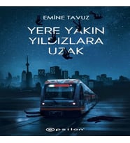 Yere Yakın Yıldızlara Uzak