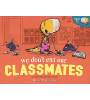We Don'T Eat Our Classmates: A Penelope Rex Book (Krem)