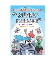 Her Şeyden Korkan Süper Kahraman Doğan Çocuk