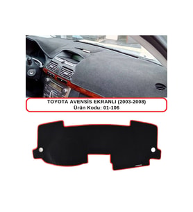 Toyota Avensis Ekranlı (2003-2008) Torpido Koruması / Halısı / Örtüsü / Kılıfı