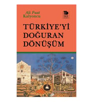 Türkiye’yi Doğuran Dönüşüm