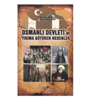 Osmanlı Devleti'ni Yıkıma Götüren Nedenler