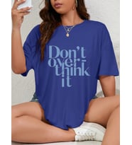 Dont Over Think Baskılı Tasarım (Mavi)