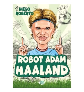 Efsane Futbolcular Robot Adam Haaland