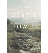 Gentle And Lowly: The Heart Of Christ For Sinners And Sufferers (Krem)