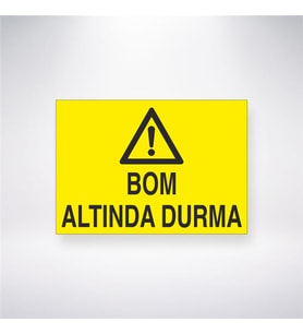 Bom Altında Durma 21x28 Arkası Yapışkanlı Levha