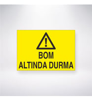 Bom Altında Durma 21x28 Arkası Yapışkanlı Levha
