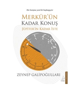 Merkür’ün Kadar Konuş Jüpiter’in Kadar İste