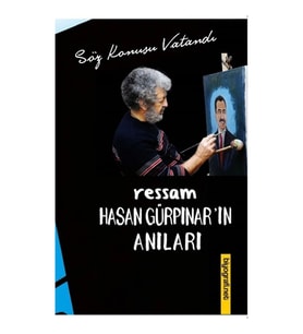 Ressam Hasan Gürpınar'ın Anıları