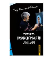 Ressam Hasan Gürpınar'ın Anıları