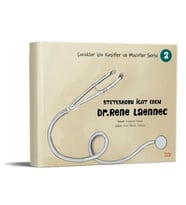 Steteskobu İcat Eden Dr. Rene Laennec - Çocuklar için Kaşifler ve Mucitler Serisi 2