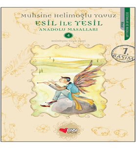 Esil ile Yeşil / Anadolu Masalları -4