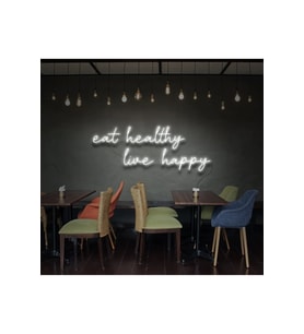 Eat Healthy Live Happy Yazılı Neon Tabela