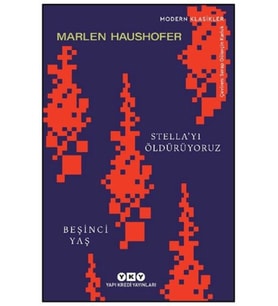 Stella'yı Öldürüyoruz/ Beşinci Yaş