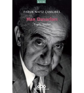 100 Lise 33/Han Duvarları - Faruk Nafiz Çamlıbel - Yapı Kredi Yayınları