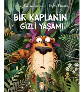 BİR KAPLANIN GİZLİ YAŞAMI - TİMAŞ ÇOCUK