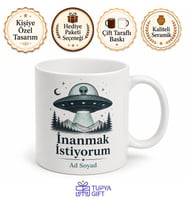 Uzaylı Gemi Ufo Çizimli İnanmak İstiyorum Evrenin Sırrı Kupası Hediye Bardak