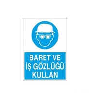 Baret Ve İş Gözlüğü Kullan Uyarı Levhası 20x30cm (Karışık)