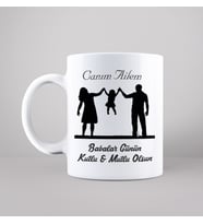 Babalar Günü ( Canım Ailem ) Tasarımlı Kupa