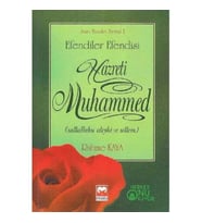 Efendiler Efendisi Hazreti Muhammed - Rahime Kaya