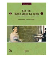 Şan için Piyano Eşlikli 12 Türkü
