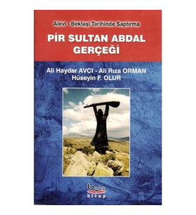 Pir Sultan Abdal Gerçeği