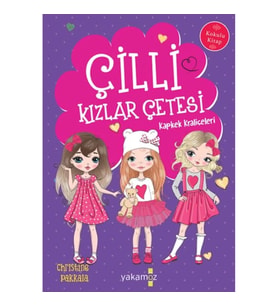 Çilli Kızlar Çetesi Kapkek Kraliçeleri