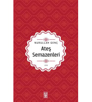 ATEŞ SEMAZENLERİ - NURULLAH GENÇ - TİMAŞ