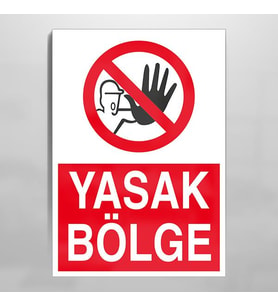 Yasak Bölge Uyarı Levhası 60x90cm (Karışık)