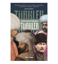 Tarihin Seyrini Değiştiren Türkler