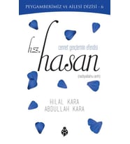 Cennet Gençlerinin Efendisi - Hz. Hasan