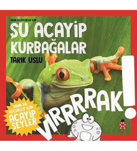 Daha Da Küçükler İçin - Şu Acayip Kurbağalar