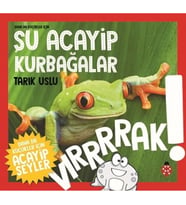 Daha Da Küçükler İçin - Şu Acayip Kurbağalar