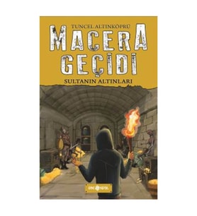 Macera Geçidi - Sultanın Altınları Tuncel Altınköprü