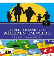 Devlet Olmak İçin Aileden Devlete