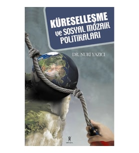Küreselleşme ve Sosyal Mozaik Politikaları