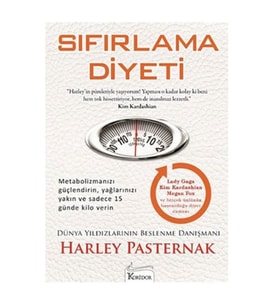 Sıfırlama Diyeti - Metabolizmanızı Güçlendirin,Yağlarınızı Yakın Ve Sadece 15 Günde Kilo Verin-
