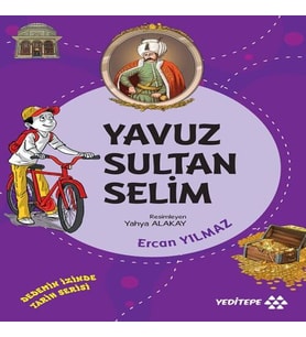 Dedemin İzinde Tarih Serisi - Yuz Sultan Selim