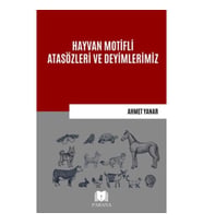Hayvan Motifli Atasözleri ve Deyimlerimiz