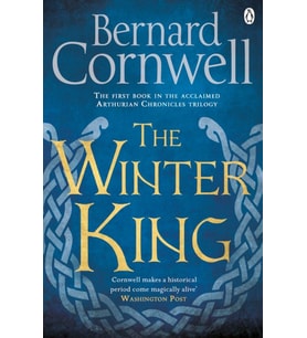 The Winter King: A Novel Of Arthur: 1 (Krem)