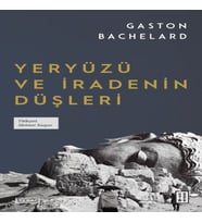 Yeryüzü ve İradenin Düşleri